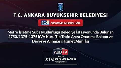 EGO GENEL MÜDÜRLÜĞÜ - Metro İşletme Şube Müdürlüğü Belediye İstasyonunda Bulunan 2750/1375-1375 kVA Kuru Tip Trafo Arıza Onarımı, Bakımı ve Devreye Alınması Hizmet Alımı İşi
