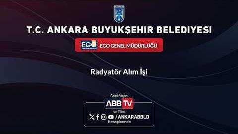 EGO GENEL MÜDÜRLÜĞÜ - Radyatör Alım İşi