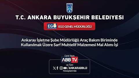 EGO-ANKARAY İŞLETME ŞUBE MÜDÜRLÜĞÜ ARAÇ BAKIM BİRİMİNDE KULLANILMAK ÜZERE SARF MUHTELİF MALZEMESİ