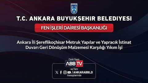 FEN İŞLERİ DAİRESİ BAŞKANLIĞI - Ankara İli Şereflikoçhisar Metruk Yapılar ve Yapracık İstinatDuvarı Geri Dönüşüm Malzemesi Karşılığı Yıkım İşi
