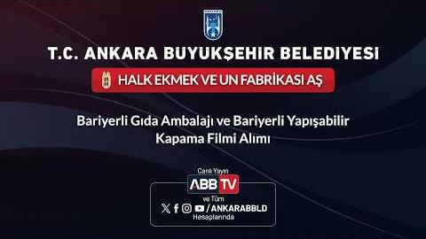HALK EKMEK VE UN FABRİKASI AŞ - Bariyerli Gıda Ambalajı ve Bariyerli Yapışabilir Kapama Filmi Alımı